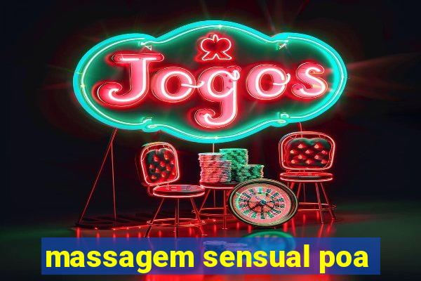 massagem sensual poa